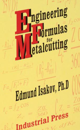 Cover image for Engineering Formulas for Metalcutting