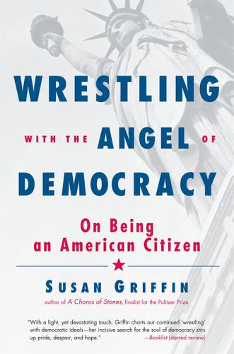 Cover image for Wrestling with the Angel of Democracy