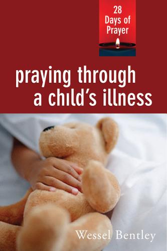 Cover image for Praying Through a Child's Illness