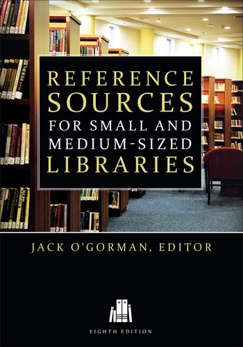 Reference Sources for Small and Medium-Sized Libraries
