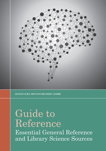 Guide to Reference in Essential General Reference and Library Science Sources
