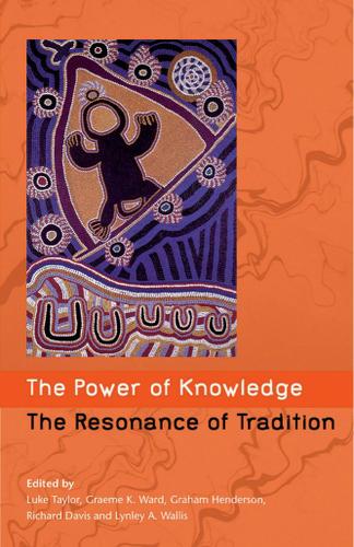 Power of Knowledge, the Resonance of Tradition