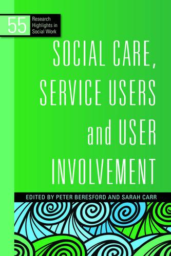 Social Care, Service Users and User Involvement
