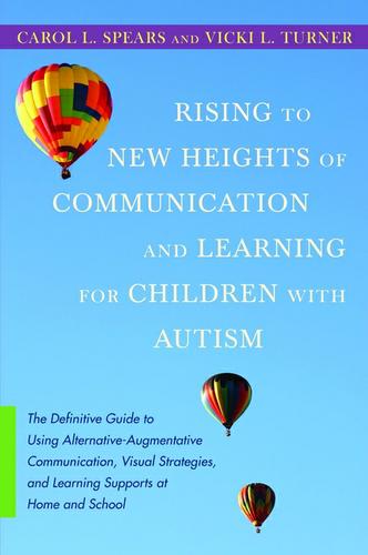 Rising to New Heights of Communication and Learning for Children with Autism