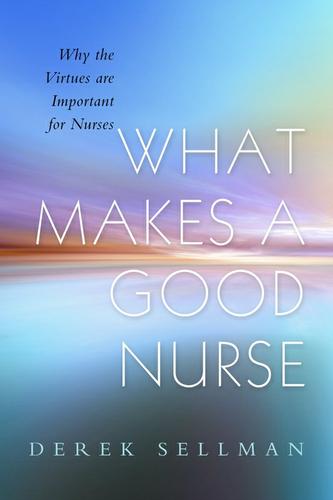 Cover image for What Makes a Good Nurse