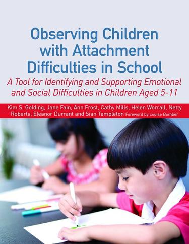 Observing Children with Attachment Difficulties in School