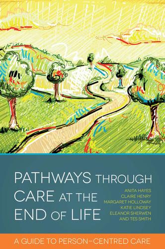 Cover image for Pathways through Care at the End of Life