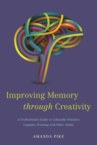 Improving Memory through Creativity