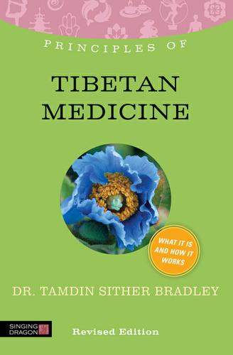 Cover image for Principles of Tibetan Medicine