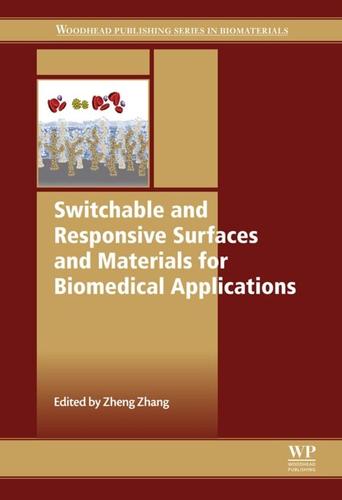 Cover image for Switchable and Responsive Surfaces and Materials for Biomedical Applications