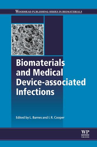 Cover image for Biomaterials and Medical Device - Associated Infections