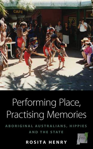 Cover image for Performing Place, Practising Memories