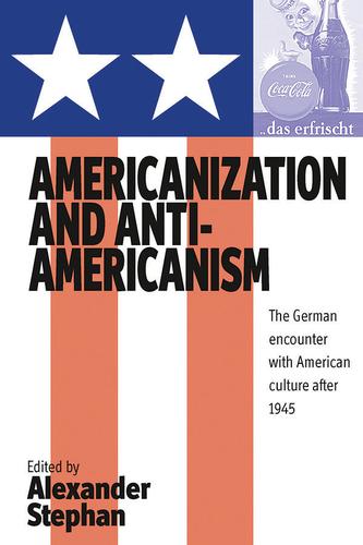 Cover image for Americanization and Anti-americanism