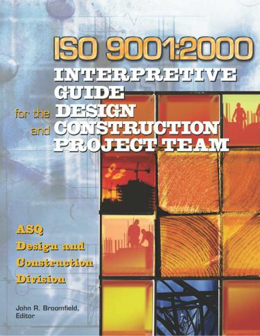 ISO 9001:2000 Interpretive Guide for the Design and Construction Project Team (e-book)