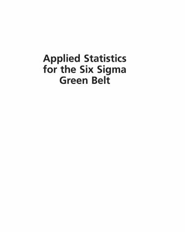 Applied Statistics for the Six Sigma Green Belt