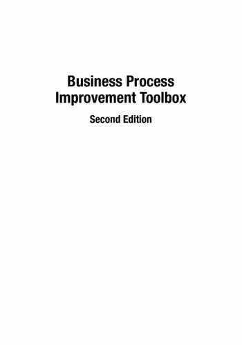 Business Process Improvement Toolbox, Second Edition