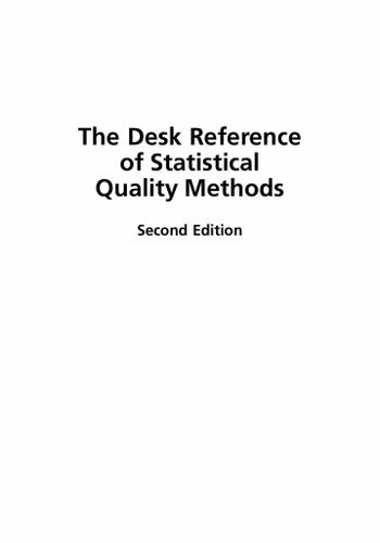 The Desk Reference of Statistical Quality Methods, Second Edition
