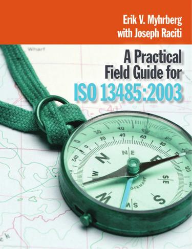 A Practical Field Guide for ISO 13485