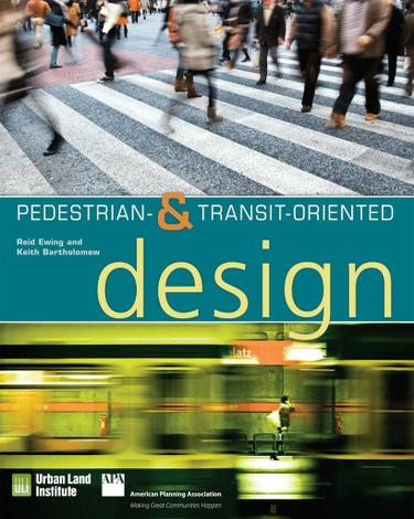 Cover image for Pedestrian- and Transit-Oriented Design