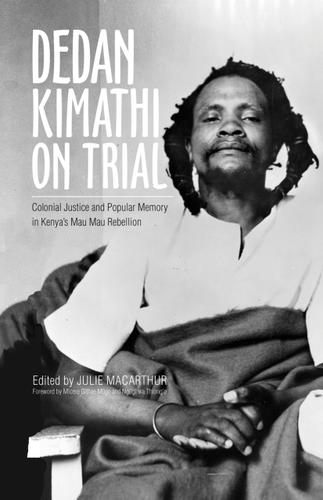 Cover image for Dedan Kimathi on Trial