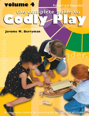 Cover image for The Complete Guide to Godly Play