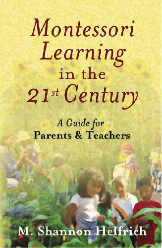 Cover image for Montessori Learning in the 21st Century