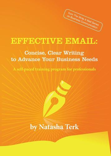 Cover image for Effective Email: Concise, Clear Writing to Advance Your Business Needs