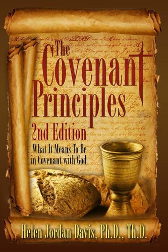 Cover image for The Covenant Principles 2nd Edition: What it Means To Be In Covenant With God