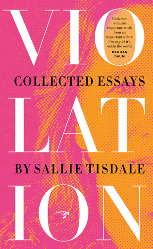 Cover image for Violation: Collected Essays