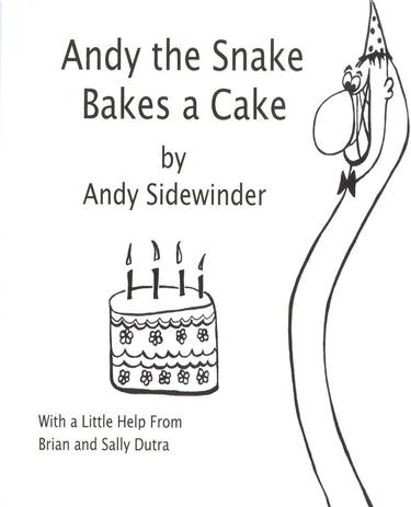 Cover image for Andy the Snake Bakes a Cake