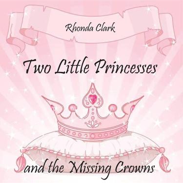 Cover image for Two Little Princesses and the Missing Crowns