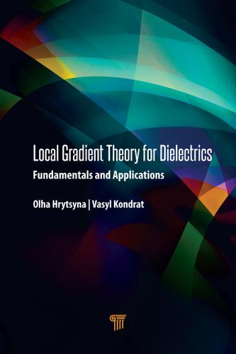 Cover image for Local Gradient Theory for Dielectrics