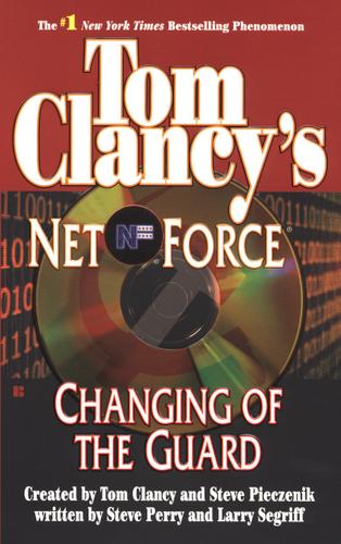 Cover image for Tom Clancy's Net Force: Changing of the Guard