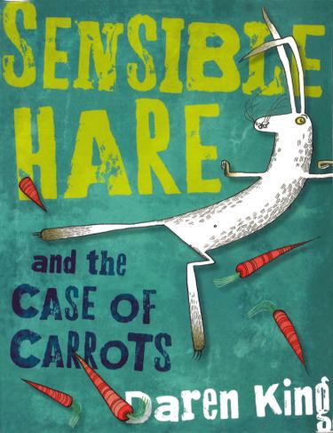 Cover image for Sensible Hare and the Case of Carrots