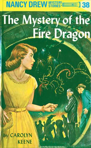 Cover image for Nancy Drew 38: The Mystery of the Fire Dragon