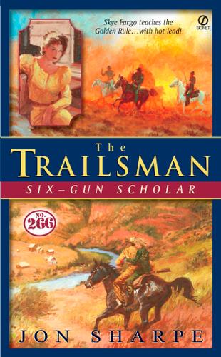Cover image for Trailsman #266, The: Six-Gun Scholar