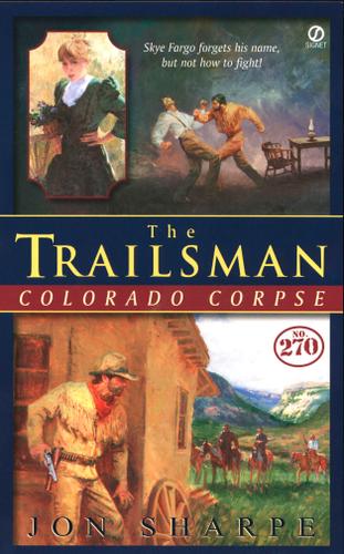 Cover image for The Trailsman #270, Colorado Corpse