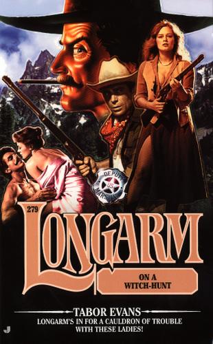 Cover image for Longarm #279: Longarm on a Witch-Hunt