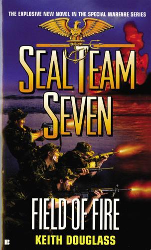 Cover image for Seal Team Seven #19: Field of Fire