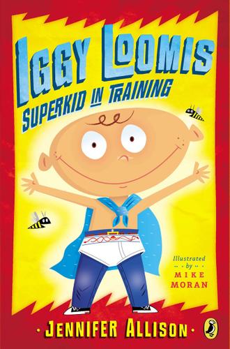 Cover image for Iggy Loomis, Superkid in Training
