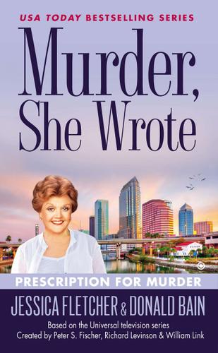 Cover image for Murder, She Wrote: Prescription For Murder