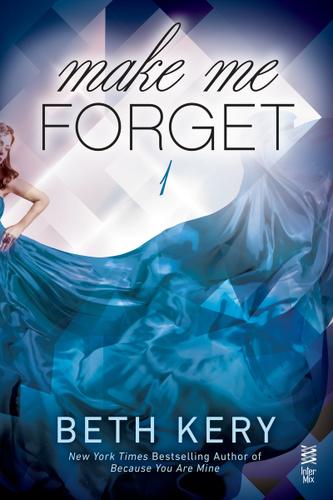 Cover image for Make Me Forget