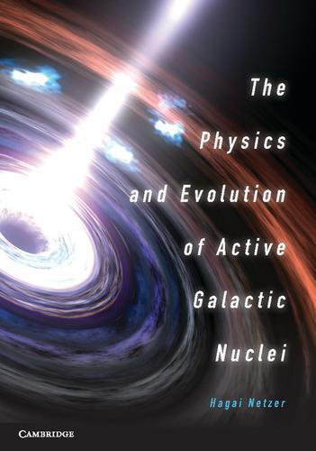 Cover image for The Physics and Evolution of Active Galactic Nuclei
