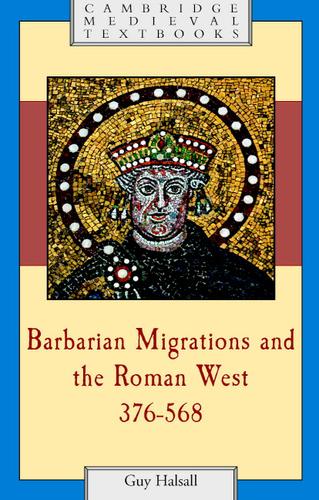 Cover image for Barbarian Migrations and the Roman West, 376568