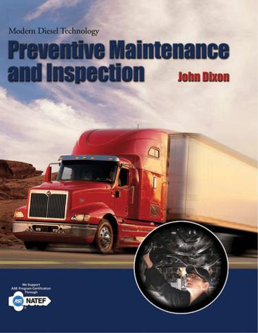 Modern Diesel Technology: Preventive Maintenance and Inspection