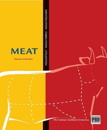 Kitchen Pro Series: Guide to Meat Identification, Fabrication and Utilization