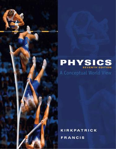 Physics: A Conceptual World View