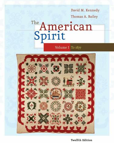 The American Spirit: United States History as Seen by Contemporaries, Volume I