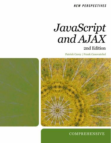 New Perspectives on JavaScript and AJAX, Comprehensive