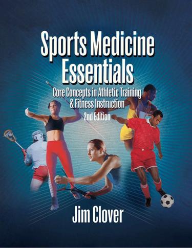 Sports Medicine Essentials: Core Concepts in Athletic Training & Fitness Instruction